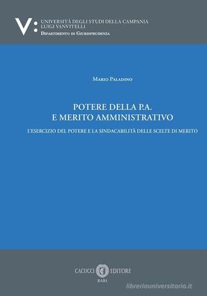 POTERE DELLA P.A. E MERITO AMMINISTRATIVO.