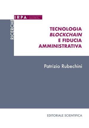 TECNOLOGIA BLOCKCHAIN E FIDUCIA AMMINISTRATIVA