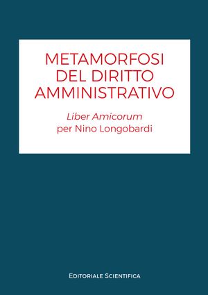 METAMORFOSI DEL DIRITTO AMMINISTRATIVO