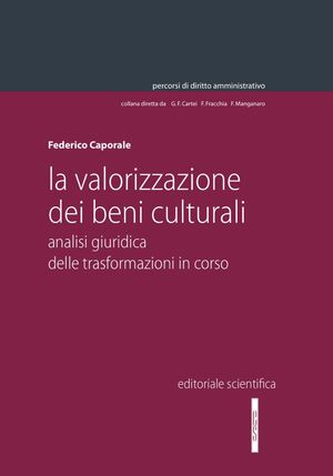 LA VALORIZZAZIONE DEI BENI CULTURALI