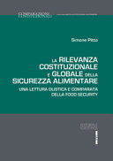 LA RILEVANZA COSTITUZIONALE E GLOBALE DELLA SICUREZZA