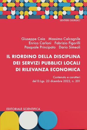 IL RIORDINO DELLA DISCIPLINA DEI SERVIZI PUBBLICI LOCALI