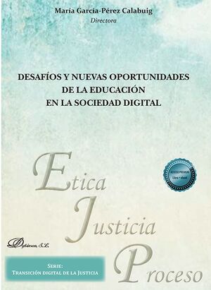 DESAFIOS Y NUEVAS OPORTUNIDADES DE LA EDUCACION EN LA SOCIEDAD DIGITAL