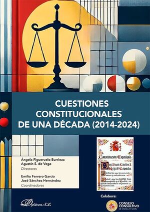 CUESTIONES CONSTITUCIONALES DE UNA DÉCADA (2014-2024)