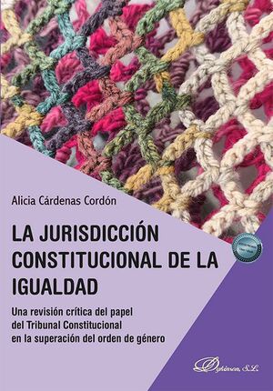 LA JURISDICCIÓN CONSTITUCIONAL DE LA IGUALDAD