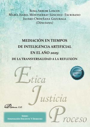 MEDIACION EN TIEMPOS DE INTELIGENCIA ARTIFICIAL EN EL AÑO 2025: