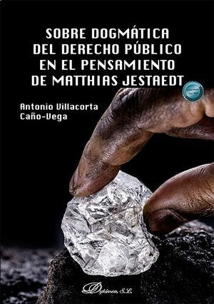 SOBRE DOGMATICA DEL DERECHO PUBLICO EN EL PENSAMIENTO DE MATTHIAS JESTAEDT