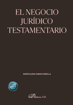 EL NEGOCIO JURIDICO TESTAMENTARIO