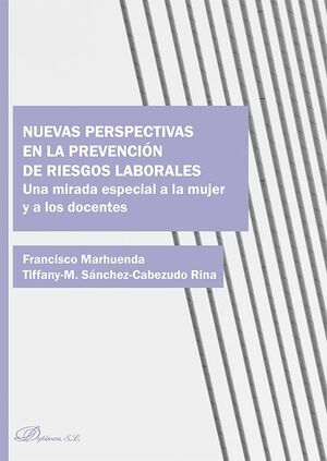 NUEVAS PERSPECTIVAS EN LA PREVENCION DE RIESGOS LABORALES