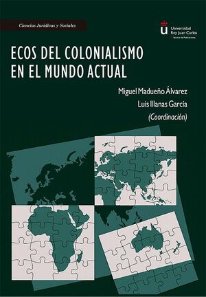 ECOS DEL COLONIALISMO EN EL MUNDO ACTUAL