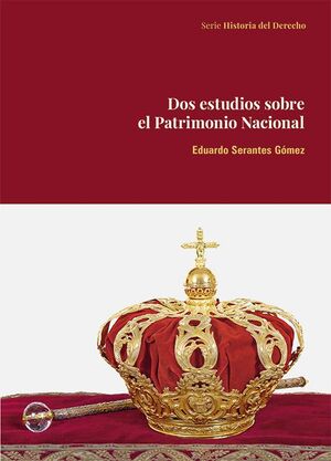 DOS ESTUDIOS SOBRE EL PATRIMONIO NACIONAL