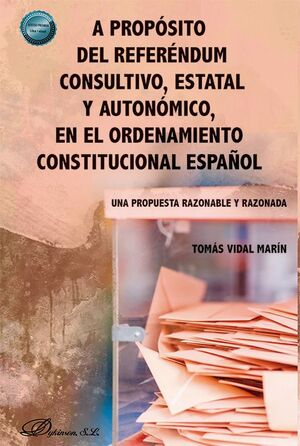 A PROPOSITO DEL REFERENDUM CONSULTIVO, ESTATAL Y AUTONOMICO, EN EL ORDENAMIENTO