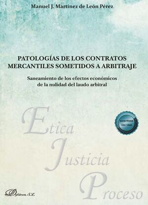 PATOLOGIAS DE LOS CONTRATOS MERCANTILES SOMETIDOS A ARBITRAJE