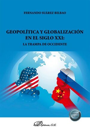 GEOPOLITICA Y GLOBALIZACION EN EL SIGLO XXI: