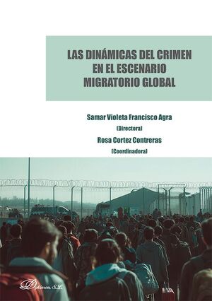 LAS DINAMICAS DEL CRIMEN EN EL ESCENARIO MIGRATORIO GLOBAL