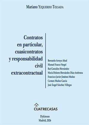 CONTRATOS EN PARTICULAR, CUASICONTRATOS Y RESPONSABILIDAD CIVIL EXTRACONTRACTUAL