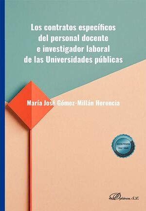 LOS CONTRATOS ESPECIFICOS DEL PERSONAL DOCENTE E INVESTIGADOR LABORAL DE LAS UNIVERSIDADES