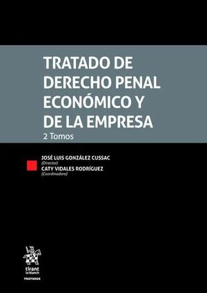 TRATADO DE DERECHO PENAL ECONÓMICO Y DE LA EMPRESA 2 TOMOS