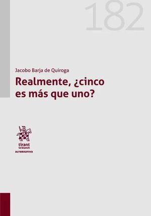 REALMENTE, ¿ CINCO ES MAS QUE UNO ?