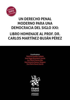 UN DERECHO PENAL MODERNO PARA UNA DEMOCRACIA DEL SIGLO XXI