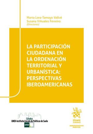 LA PARTICIPACIÓN CIUDADANA EN LA ORDENACIÓN TERRITORIAL Y URBANÍSTICA