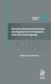 DERECHO INTERNACIONAL PRIVADO, PLURILEGISLACIÓN CIVIL ESPAÑOLA Y DERECHO INTERRE