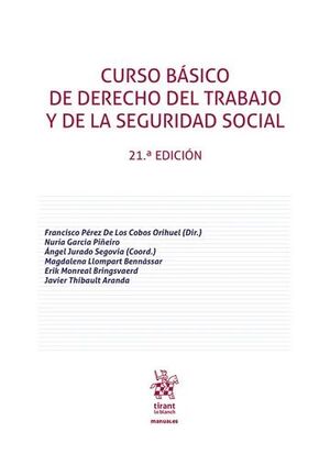 CURSO BASICO DE DERECHO DEL TRABAJO Y DE LA SEGURIDAD SOCIAL