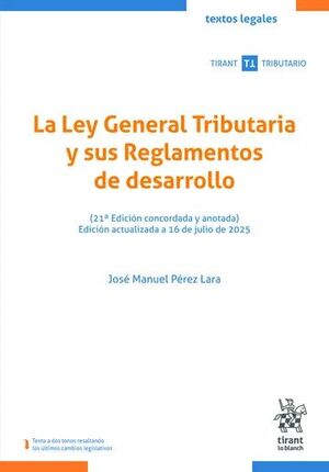 LA LEY GENERAL TRIBUTARIA Y SUS REGLAMENTOS DE DESARROLLO