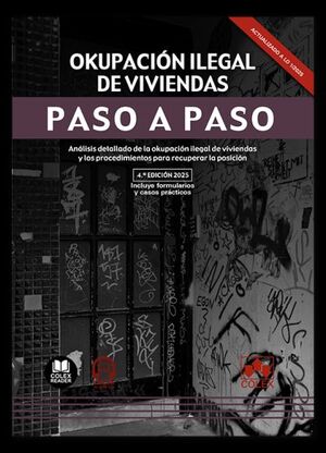 OKUPACION ILEGAL DE VIVIENDAS. PASO A PASO 2025