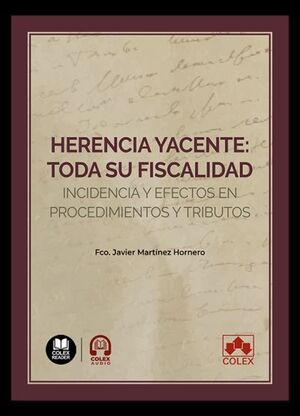 HERENCIA YACENTE: TODA SU FISCALIDAD
