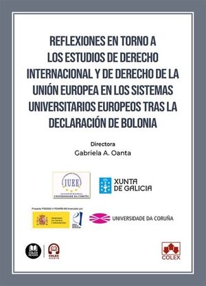 REFLEXIONES EN TORNO A LOS ESTUDIOS DE DERECHO INTERNACIONAL Y DE DERECHO DE LA UNIÓN EUROPEA EN LOS SISTEMAS UNIVERSITARIOS EUROPEOS TRAS LA DECLARACIÓN DE BOLONIA