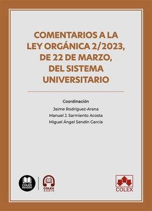COMENTARIOS A LA LEY ORGÁNICA 2/2023, DE 22 DE MARZO, DEL SISTEMA UNIVERSITARIO