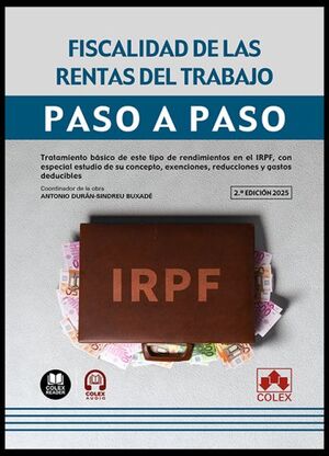 FISCALIDAD DE LAS RENTAS DEL TRABAJO. PASO A PASO