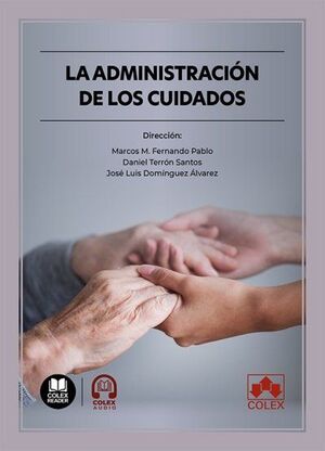LA ADMINISTRACIÓN DE LOS CUIDADOS