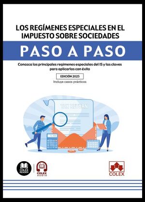 REGIMENES ESPECIALES IMPUESTO SOCIEDADES.(PASO A PASO)