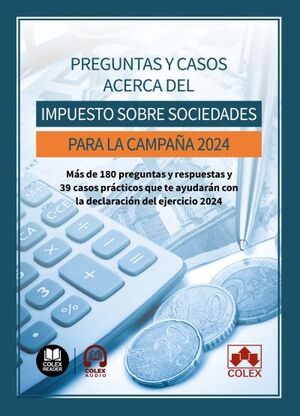 PREGUNTAS Y CASOS ACERCA DEL IMPUESTO SOBRE SOCIEDADES