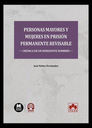 PERSONAS MAYORES Y MUJERES EN PRISIÓN PERMANENTE REVISABLE: