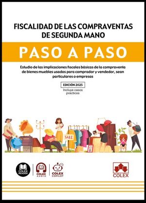 FISCALIDAD DE LAS COMPRAVENTAS DE SEGUNDA MANO. PASO A PASO