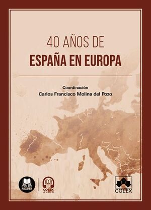 40 AÑOS DE ESPAÑA EN EUROPA