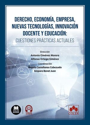 DERECHO, ECONOMÍA, EMPRESA, NUEVAS TECNOLOGÍAS, INNOVACIÓN DOCENTE Y EDUCACIÓN