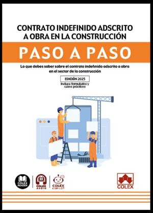 CONTRATO INDEFINIDO ADSCRITO A OBRA PARA EL SECTOR DE LA CONSTRUCCIÓN. PASO A PA