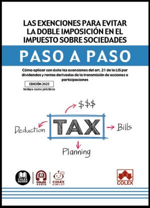 LAS EXENCIONES PARA EVITAR LA DOBLE IMPOSICION EN EL IMPUESTO SOBRE SOCIEDADES. PASO A PASO