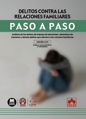DELITOS CONTRA LAS RELACIONES FAMILIARES PASO A PASO