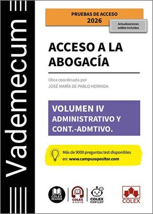 VADEMECUM IV: ACCESO ABOGACIA : ADMINISTRATIVO Y CONT.-ADVO.