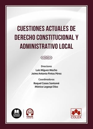 CUESTIONES ACTUALES DE DERECHO CONSTITUCIONAL Y ADMINISTRATIVO LOCAL