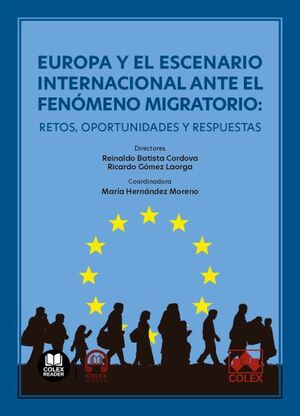 EUROPA Y EL ESCENARIO INTERNACIONAL ANTE EL FENÓMENO MIGRATORIO