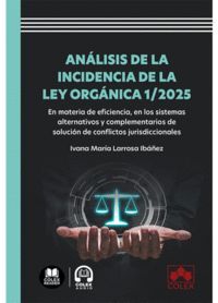 ANALISIS DE LA INCIDENCIA DE LA LEY ORGANICA 1/2025