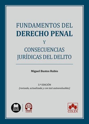 FUNDAMENTOS DERECHO PENAL Y CONSECUENCIAS JURIDICAS DELITO