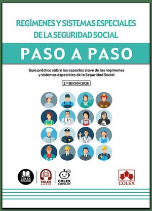 REGÍMENES Y SISTEMAS ESPECIALES DE LA SEGURIDAD SOCIAL. PASO A PASO
