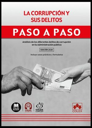 LA CORRUPCIÓN Y SUS DELITOS. PASO A PASO
